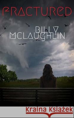 Fractured Billy McLaughlin 9781724959775