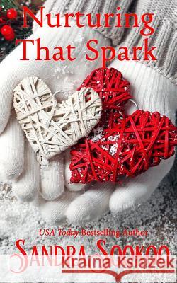 Nurturing That Spark: a Christmas romance Sookoo, Sandra 9781724965547