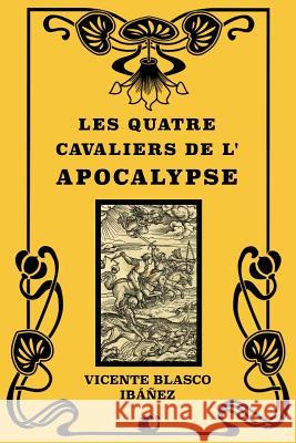 Les quatre cavaliers de l'Apocalypse Herelle, Georges 9781724971302 Createspace Independent Publishing Platform