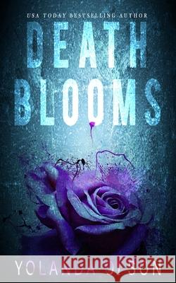 Death Blooms Yolanda Olson Opium House Pretty In Ink Creations 9781724983183 Createspace Independent Publishing Platform