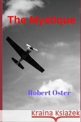 The Mystique Robert Oster 9781724984845 Createspace Independent Publishing Platform