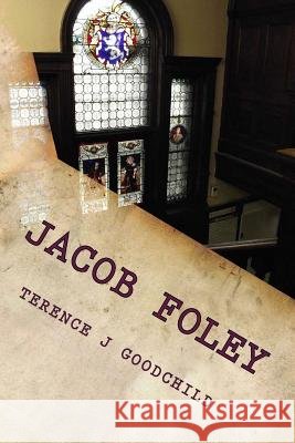 Jacob Foley Terence J Goodchild 9781725009554