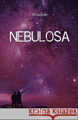 Nebulosa Estudio Thir Hendelie 9781725011359 Createspace Independent Publishing Platform