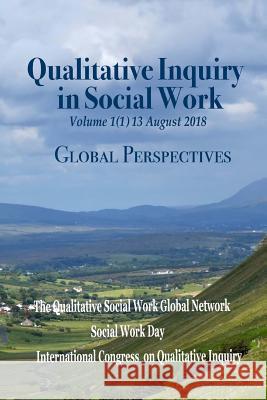 Qualitative Inquiry in Social Work: Global Perspectives Jane F. Gilgun 9781725028104