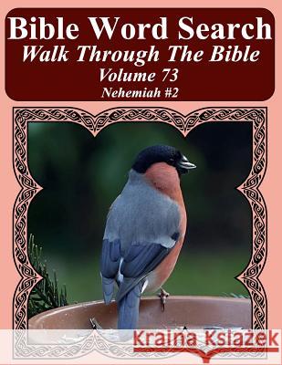 Bible Word Search Walk Through The Bible Volume 73: Nehemiah #2 Extra Large Print Pope, T. W. 9781725041011 Createspace Independent Publishing Platform