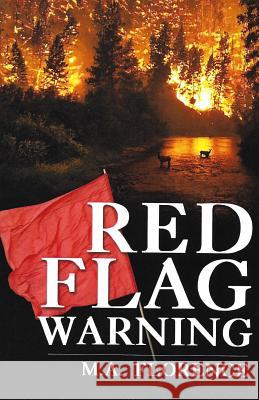 Red Flag Warning Melanie A. Florence 9781725043220