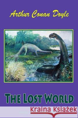 The Lost World Arthur Conan Doyle 9781725043886