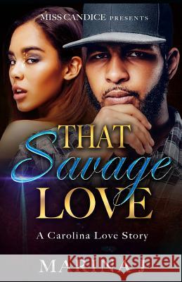 That Savage Love Marina J 9781725044852 Createspace Independent Publishing Platform