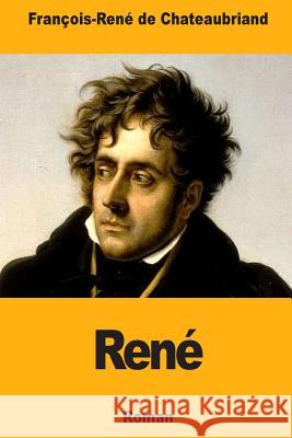 René De Chateaubriand, Francois Rene 9781725044869 Createspace Independent Publishing Platform