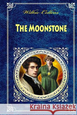 The Moonstone Wilkie Collins 9781725045026