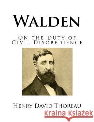 Walden: On the Duty of Civil Disobedience Henry David Thoreau 9781725050723