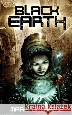 Black Earth Mark Gillespie 9781725064201