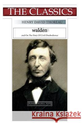 Henry David Thoreau, Walden: On The Duty Of Civil Disobedience Narthex 9781725070394