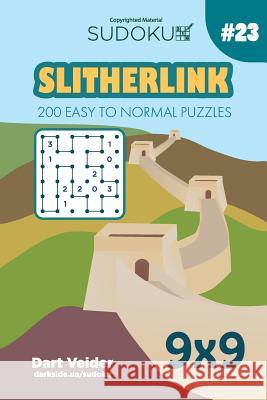 Sudoku Slitherlink - 200 Easy to Normal Puzzles 9x9 (Volume 23) Dart Veider 9781725076679