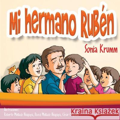 Mi hermano Rubén Sonia Patricia Krumm 9781725084452 Createspace Independent Publishing Platform