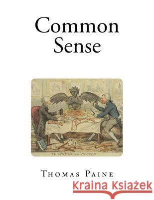 Common Sense Thomas Paine 9781725106253 Createspace Independent Publishing Platform