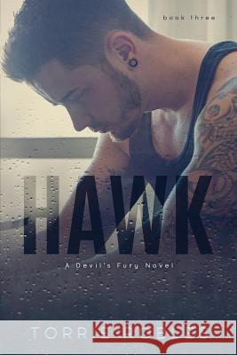 Hawk: Devil's Fury Book 3 Torrie Robles Judi Perkins Jennifer Roberts-Hall 9781725139169