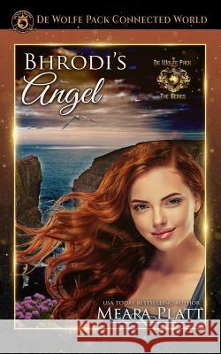 Bhrodi's Angel: Book 3 Meara Platt 9781725149120