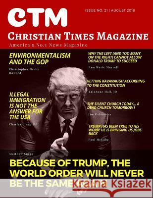 Christian Times Magazine Issue 21: America's No.1 News Magazine Ctm Media 9781725149861 Createspace Independent Publishing Platform