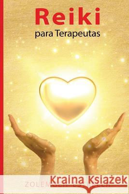 Reiki para Terapeutas Estrella, Zolemgeh 9781725153097