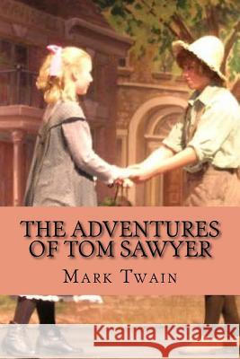 The adventures of Tom Sawyer (Special Edition) Twain, Mark 9781725153998 Createspace Independent Publishing Platform