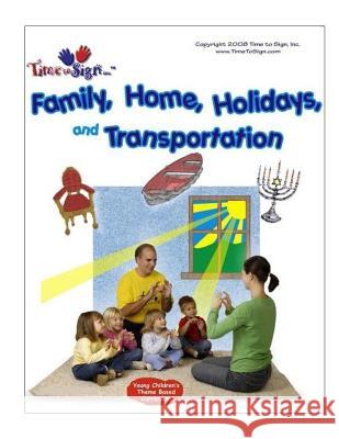 Family, Home, Holidays, and Transportation: Ojibwe Dr Michael S. Huble Lillian I. Huble 9781725162556 Createspace Independent Publishing Platform
