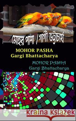 Mohor Pasha Mrs Gargi Bhattacharya 9781725178663 Createspace Independent Publishing Platform
