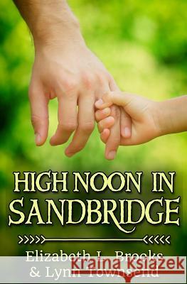 High Noon in Sandbridge Elizabeth L. Brooks Lynn Townsend 9781725191266