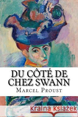 Du côté de chez Swann: À la recherche du temps perdu, Tome I Proust, Marcel 9781725195325