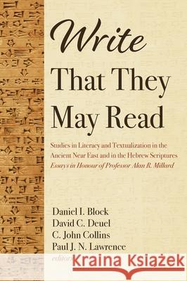 Write That They May Read Daniel I. Block David C. Deuel C. John Collins 9781725252080 Pickwick Publications