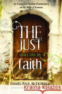 The Just Shall Live by Faith David Paul McDowell Nicholas Perrin 9781725252691 Wipf & Stock Publishers