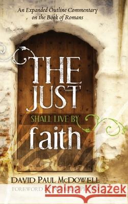 The Just Shall Live by Faith David Paul McDowell Nicholas Perrin 9781725252707 Wipf & Stock Publishers