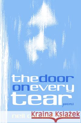 The Door on Every Tear Neil Carpathios 9781725257405 Resource Publications (CA)