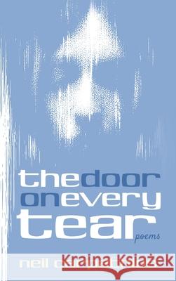 The Door on Every Tear Neil Carpathios 9781725257412 Resource Publications (CA)