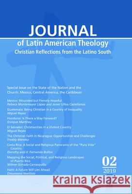 Journal of Latin American Theology, Volume 14, Number 2 Lindy Scott 9781725257672 Wipf & Stock Publishers