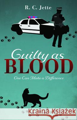 Guilty as Blood R. C. Jette 9781725258266 Resource Publications (CA)