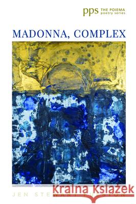 Madonna, Complex Jen Stewart Fueston 9781725260801 Cascade Books