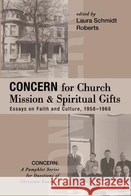 Concern for Church Mission and Spiritual Gifts Laura Schmidt Roberts 9781725260955