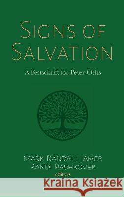 Signs of Salvation Mark Randall James Randi Rashkover 9781725261679 Cascade Books