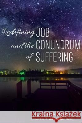 Redefining Job and the Conundrum of Suffering Victoria Adams David Vo 9781725262454 Wipf & Stock Publishers