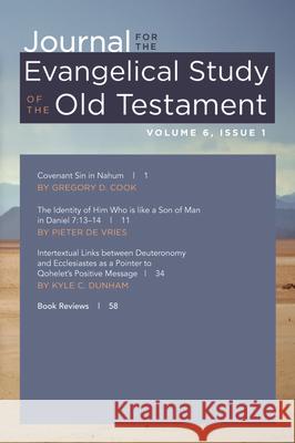 Journal for the Evangelical Study of the Old Testament, 6.1 Russell Meek 9781725262560 Pickwick Publications