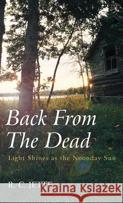 Back From The Dead R C Jette 9781725263352 Resource Publications (CA)