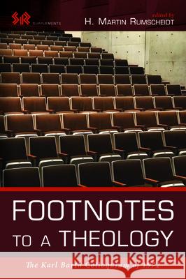 Footnotes to a Theology H. Martin Rumscheidt 9781725268104 Wipf & Stock Publishers