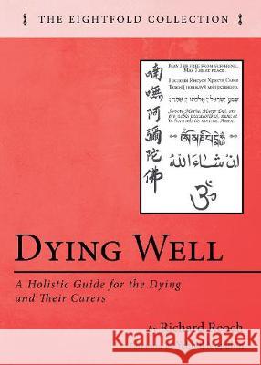 Dying Well Richard Reoch 9781725268135 Resource Publications (CA)
