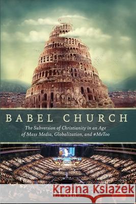 Babel Church Li Ma 9781725268616 Cascade Books