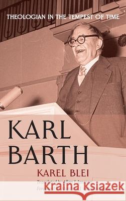 Karl Barth Karel Blei Allan J. Janssen Matthew J. Va 9781725269606 Cascade Books