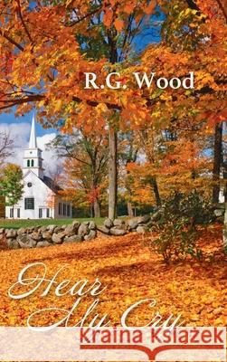 Hear My Cry R. G. Wood 9781725269682 Resource Publications (CA)