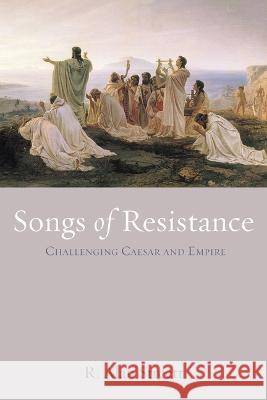 Songs of Resistance Streett, R. Alan 9781725269996