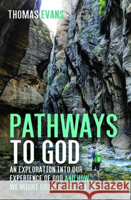 Pathways to God Thomas Evans 9781725272446 Wipf & Stock Publishers