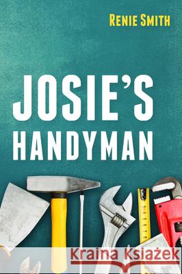 Josie's Handyman Renie Smith 9781725277601 Resource Publications (CA)